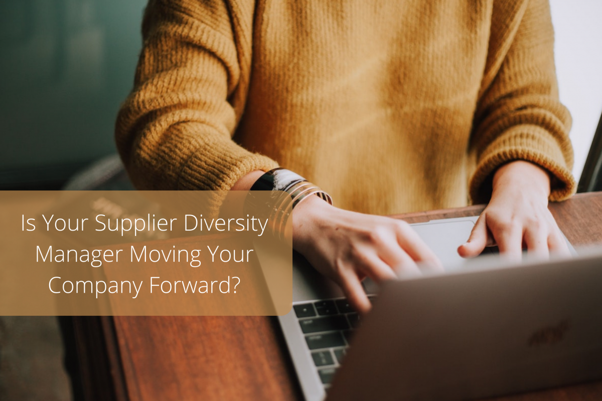 is-your-supplier-diversity-manager-moving-your-company-forward